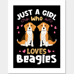 Just a Girl who Loves Beagles Posters and Art